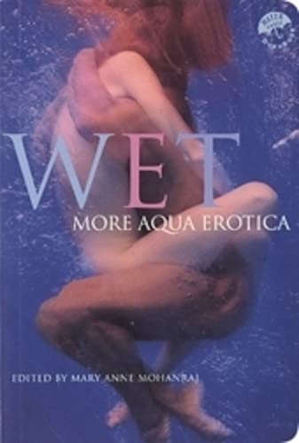 Stock image for Wet More Aqua Erotica for sale by WorldofBooks