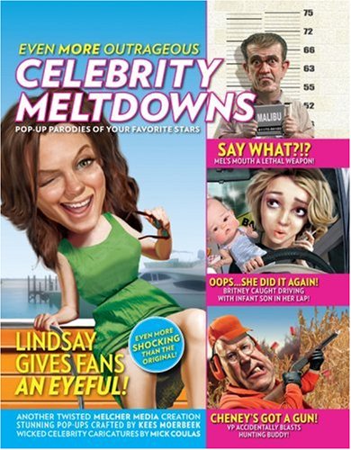 Stock image for Even More Outrageous Celebrity Meltdowns for sale by BISON BOOKS - ABAC/ILAB