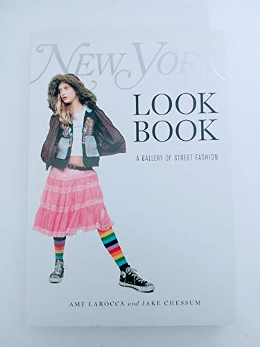 Imagen de archivo de New York Look Book: A Gallery Of Street Fashion a la venta por Goodwill of Colorado