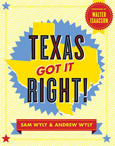 Stock image for Texas Got It Right! for sale by Gulf Coast Books