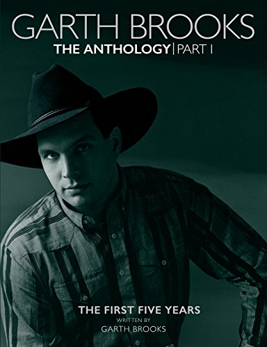 Beispielbild fr Garth Brooks: The Anthology: The First Five Years Brooks, Garth and Zanes, Warren zum Verkauf von Aragon Books Canada