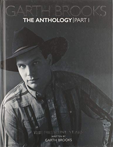 Imagen de archivo de Garth Brooks The Anthology Part 1 The First Five Years a la venta por Nilbog Books