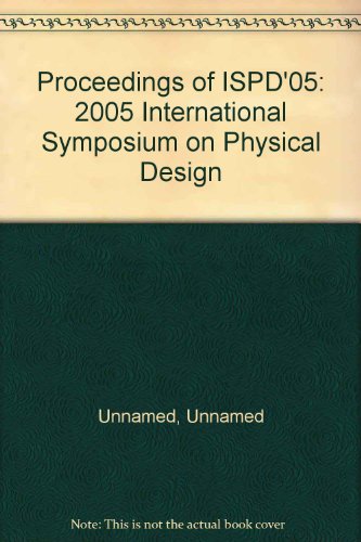 Beispielbild fr Proceedings of ISPD'05: 2005 International Symposium on Physical Design zum Verkauf von PsychoBabel & Skoob Books