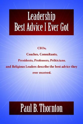 Stock image for Leadership: Best Advice I Ever Got for sale by Ergodebooks