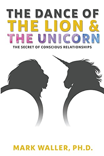 Stock image for The Dance of the Lion and the Unicorn: The Secret of Conscious Relationships for sale by Revaluation Books