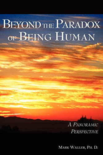 Beyond the Paradox of Being Human (9781595941411) by Waller, Mark