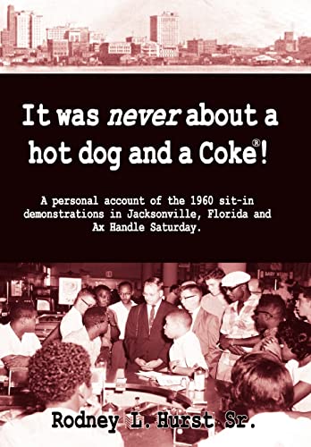 9781595942012: It Was Never About a Hotdog and a Coke