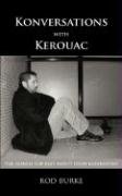 Konversations With Kerouac: The Search for Beat and It from Kazakhstan (9781595942432) by Burke, Rod