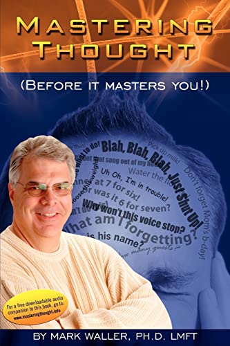 Mastering Thought: Before It Masters You (9781595944191) by Waller, Mark