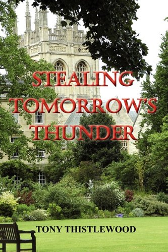 9781595944269: Stealing Tomorrow's Thunder