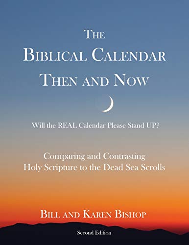 Stock image for The Biblical Calendar Then and Now for sale by Lucky's Textbooks