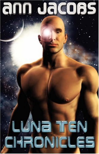 Stock image for Luna Ten Chronicles for sale by Wonder Book