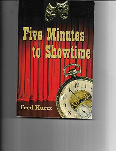 Beispielbild fr Five Minutes to Showtime zum Verkauf von Ergodebooks