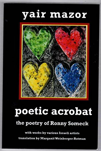 Stock image for Poetic Acrobat: The Poetry of Ronny Someck for sale by Stony Hill Books