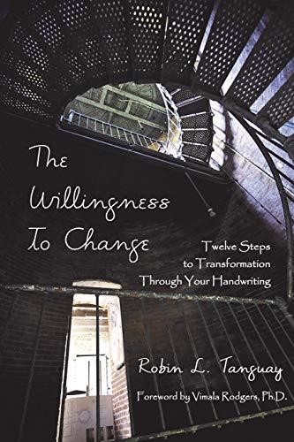 Stock image for The Willingness to Change: Twelve Steps to Transformation Through Your Handwriting (2nd edition) for sale by BooksRun