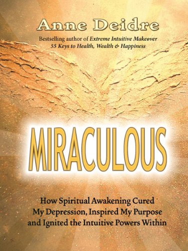 Stock image for Miraculous: How Spiritual Awakening Cured My Depression, Inspired My Purpose, and Ignited the Intuitive Powers Within for sale by dsmbooks