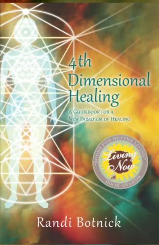 Beispielbild fr 4th-Dimensional Healing: A Guidebook for a New Paradigm of Healing zum Verkauf von Wonder Book