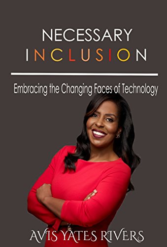 9781595985187: Necessary Inclusion: Embracing the Changing Faces of Technology (HC)
