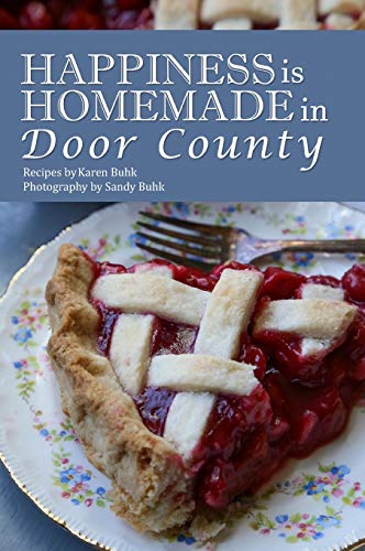 Stock image for Happiness is Homemade in Door County for sale by WorldofBooks