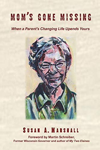 Beispielbild fr Mom's Gone Missing: When a Parent's Changing Life Upends Yours zum Verkauf von ThriftBooks-Atlanta