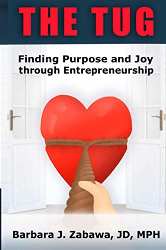 Stock image for The Tug: Finding Purpose and Joy Through Entrepreneurship for sale by Revaluation Books