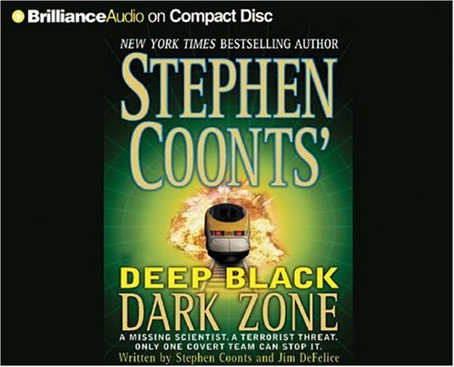 Dark Zone (Deep Black Series) (9781596000506) by Coonts, Stephen; DeFelice, Jim