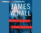 Forests of the Night: A Novel (9781596003200) by Hall, James W.