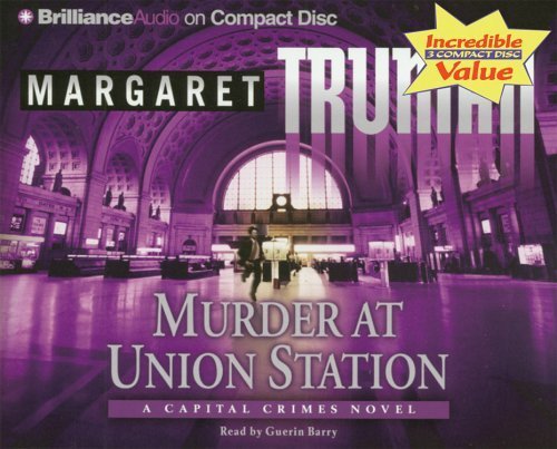 Stock image for Murder at Union Station, a Capital Crimes Mystery - Abridged Audio Book on CD for sale by JARBOOKSELL