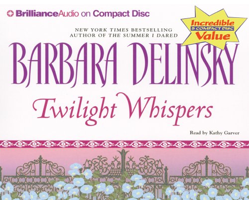 Stock image for Twilight Whispers (Delinsky, Barbara (Spoken Word)) for sale by SecondSale