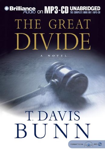 The Great Divide (Marcus Glenwood Series #1) (9781596005631) by T. Davis Bunn