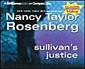 Sullivan's Justice (Carolyn Sullivan Series) (9781596008434) by Rosenberg, Nancy Taylor