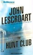 The Hunt Club: A Novel (Wyatt Hunt Series) (9781596008816) by Lescroart, John