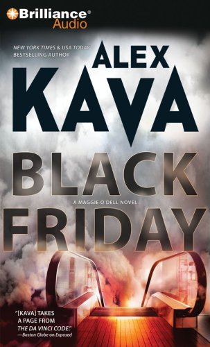 Black Friday (Maggie O'Dell Series) (9781596009127) by Kava, Alex