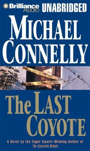 The Last Coyote (Harry Bosch) (9781596009264) by Connelly, Michael