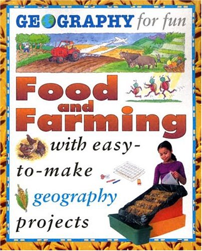9781596040021: Food and Farming (Geography for Fun)