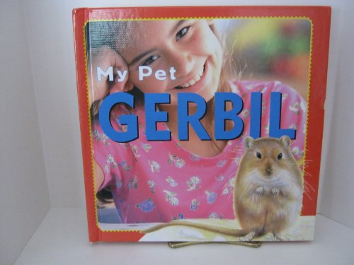 Gerbil (My Pet) (9781596040304) by Petty, Kate