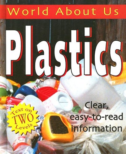 Stock image for Plastics (World About Us) for sale by Irish Booksellers