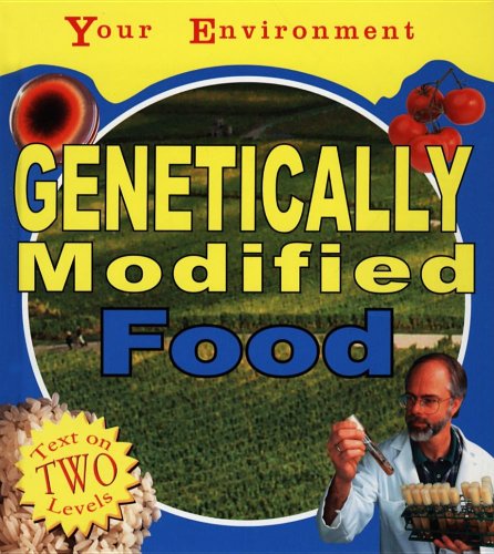 Beispielbild fr Genetically Modified Food (Your Environment) zum Verkauf von Library House Internet Sales