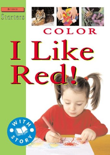 Color: I Like Red! (Science Starters, Level 2) (9781596041325) by Hewitt, Sally