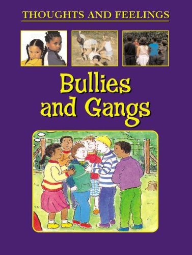 Stock image for Bullies and Gangs (Thoughts and Feelings (Stargazer)) for sale by Ergodebooks