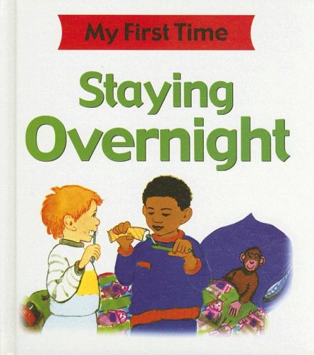 Beispielbild fr Staying Overnight (My First Time (Stargazer Library)) zum Verkauf von Ergodebooks