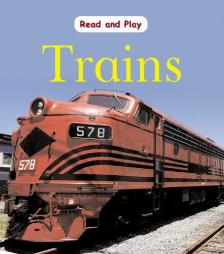 Trains (Read and Play) (9781596041653) by Pipe, Jim