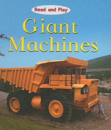Stock image for Giant Machines for sale by Better World Books: West