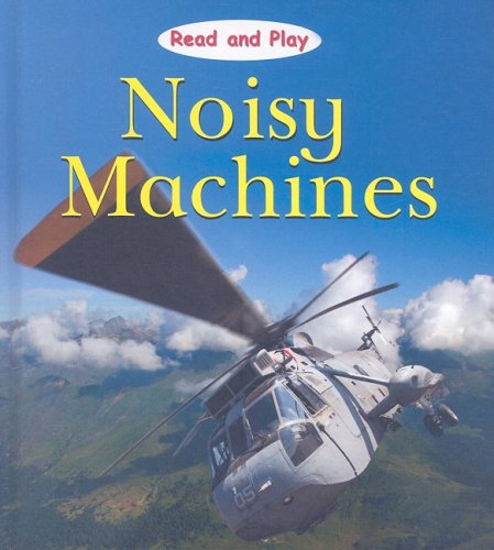 Noisy Machines (Read and Play) (9781596041806) by Pipe, Jim