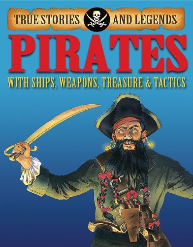 9781596041981: Pirates (True Stories and Legends)