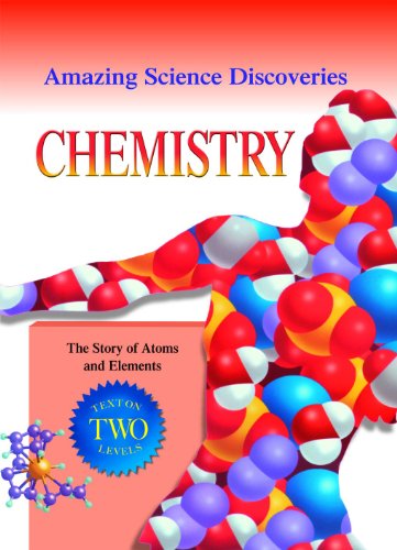 Imagen de archivo de Chemistry: The Story of Atoms and Elements (Amazing Science Discoveries) a la venta por dsmbooks