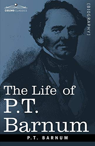 Stock image for The Life of P.T. Barnum for sale by Zoom Books Company