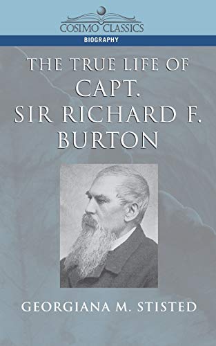 Stock image for The True Life of Capt. Sir Richard F. Burton for sale by Chiron Media