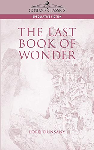 Beispielbild fr The Last Book of Wonder zum Verkauf von GF Books, Inc.