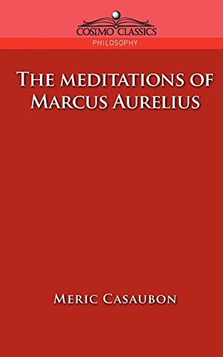 Beispielbild fr The Meditations of Marcus Aurelius zum Verkauf von Lucky's Textbooks